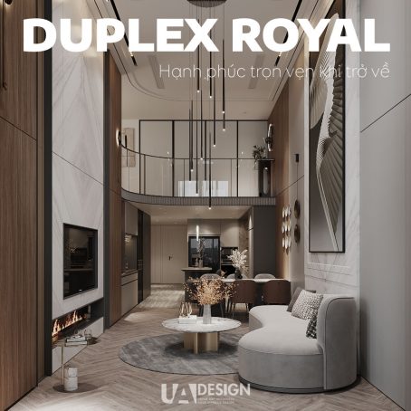 Thiết Kế &Thi Công Nội Thất Duplex Royal
